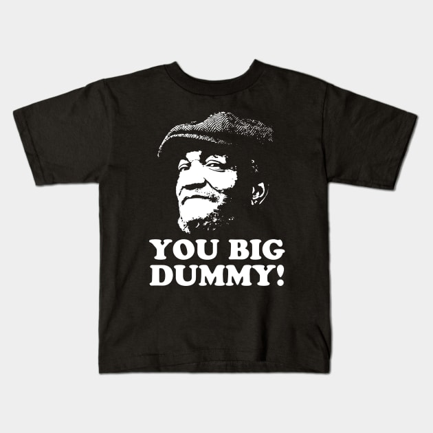 You Big Dummy Kids T-Shirt by Amaliani